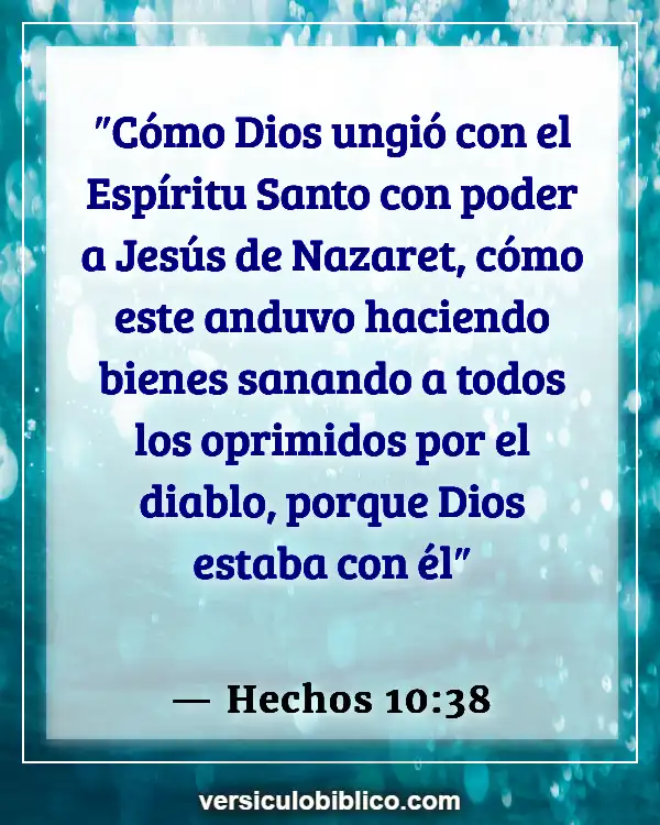 Versículos De La Biblia sobre Curación Física (Hechos 10:38)