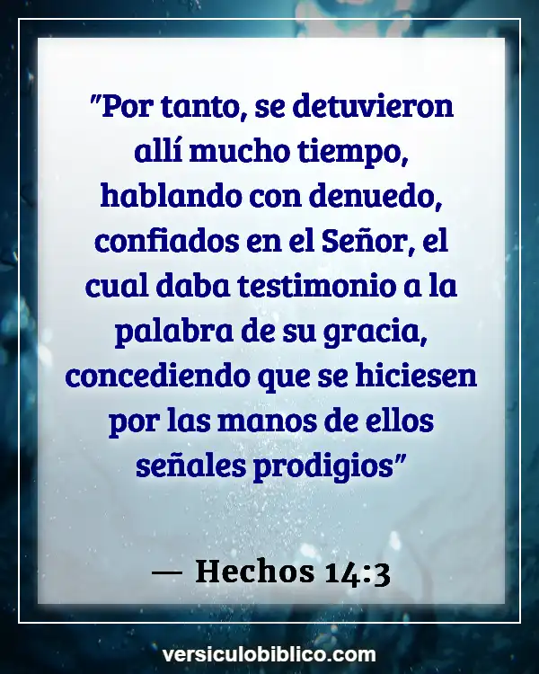 Versículos De La Biblia sobre Jesús milagros (Hechos 14:3)