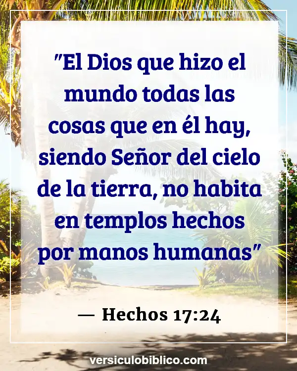 Versículos De La Biblia sobre Sabiduría humana (Hechos 17:24)