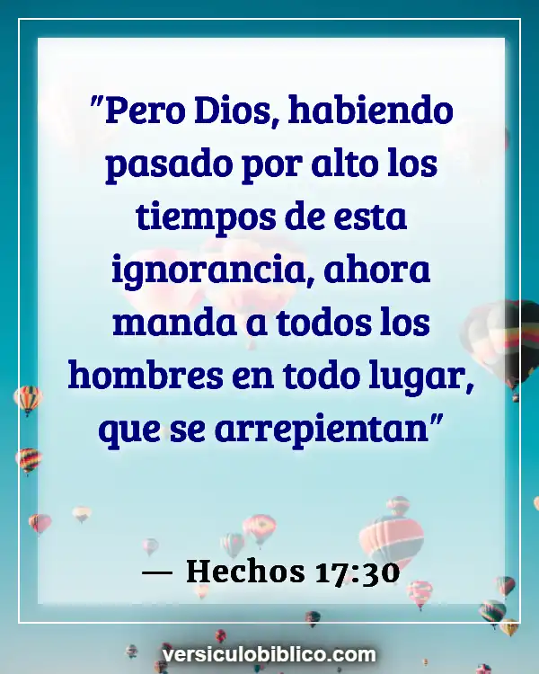 Versículos De La Biblia sobre Responsabilidad personal (Hechos 17:30)