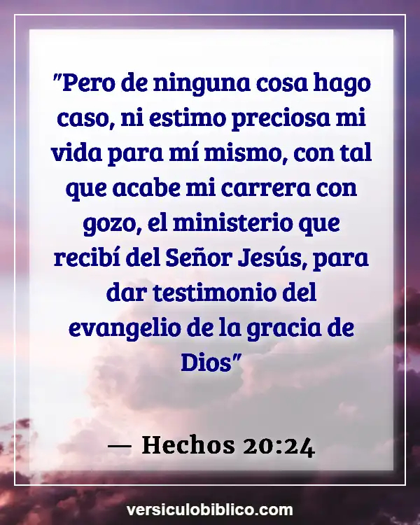 Versículos De La Biblia sobre Viviendo en el pasado (Hechos 20:24)