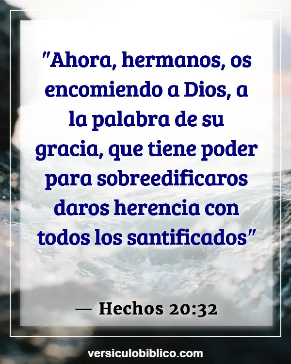 Versículos De La Biblia sobre Glorificando a Dios (Hechos 20:32)