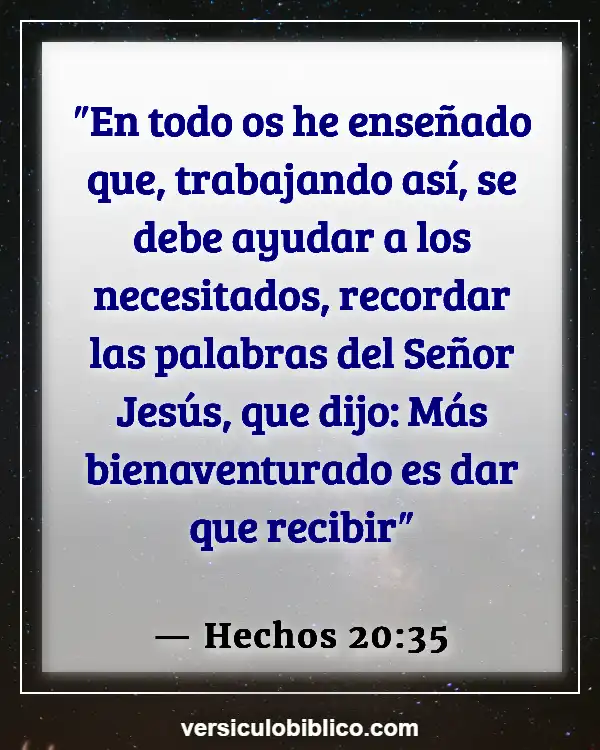 Versículos De La Biblia sobre Bondad unos a otros (Hechos 20:35)