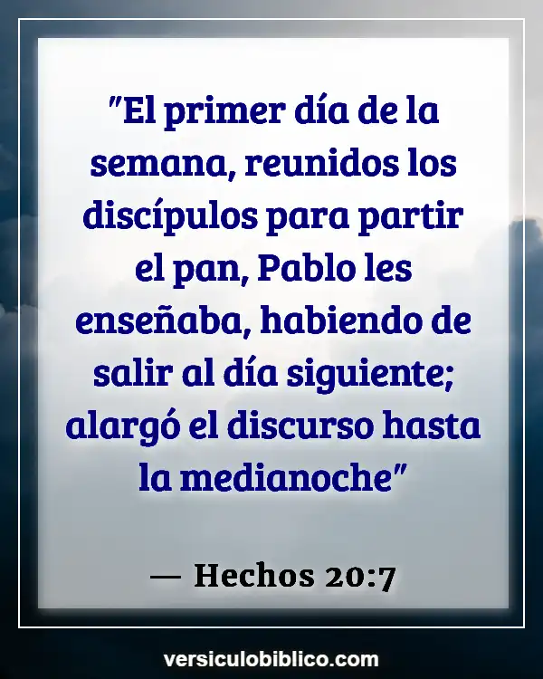 Versículos De La Biblia sobre Sagrada comunión (Hechos 20:7)