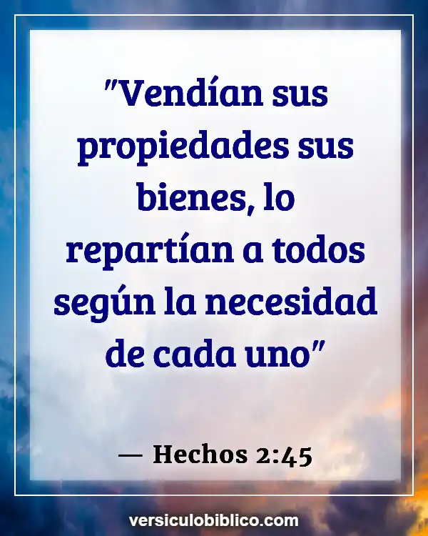 Versículos De La Biblia sobre Cosas materiales (Hechos 2:45)