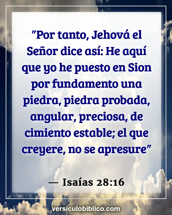 Versículos De La Biblia sobre Hogar (Isaías 28:16)