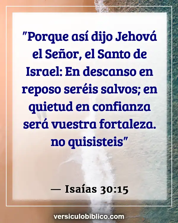 Versículos De La Biblia sobre Fuerza de Dios (Isaías 30:15)