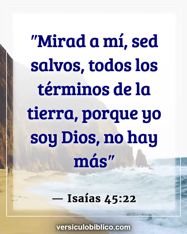 Versículos De La Biblia sobre Supervivencia (Isaías 45:22)