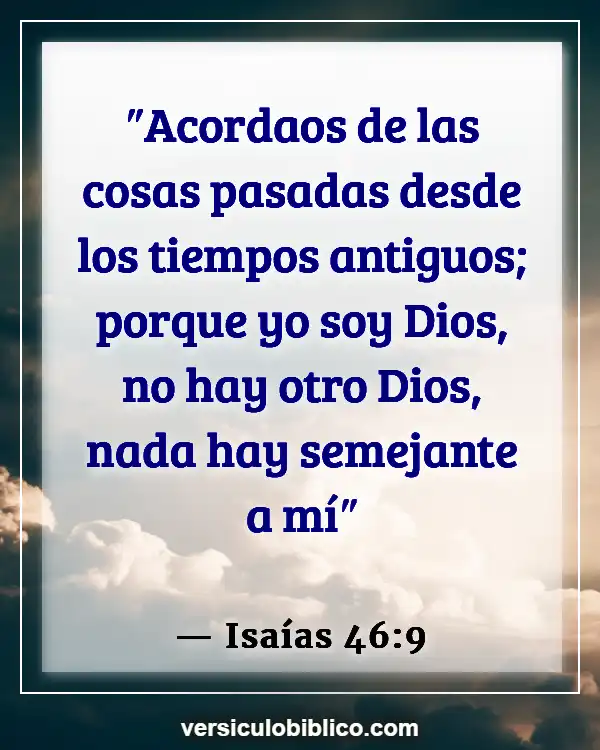 Versículos De La Biblia sobre Recuerdos (Isaías 46:9)