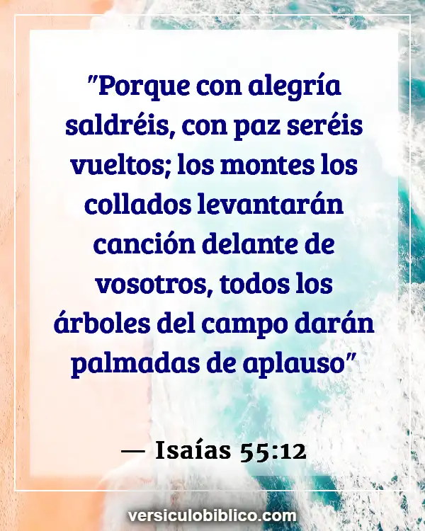 Versículos De La Biblia sobre Pacificadores (Isaías 55:12)