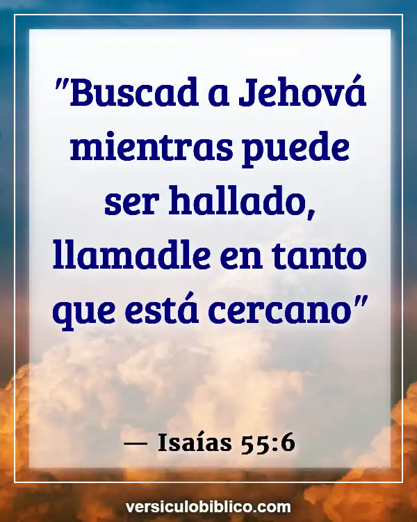 Versículos De La Biblia sobre Trabajos (Isaías 55:6)