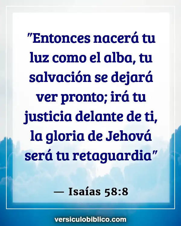 Versículos De La Biblia sobre Curación Física (Isaías 58:8)