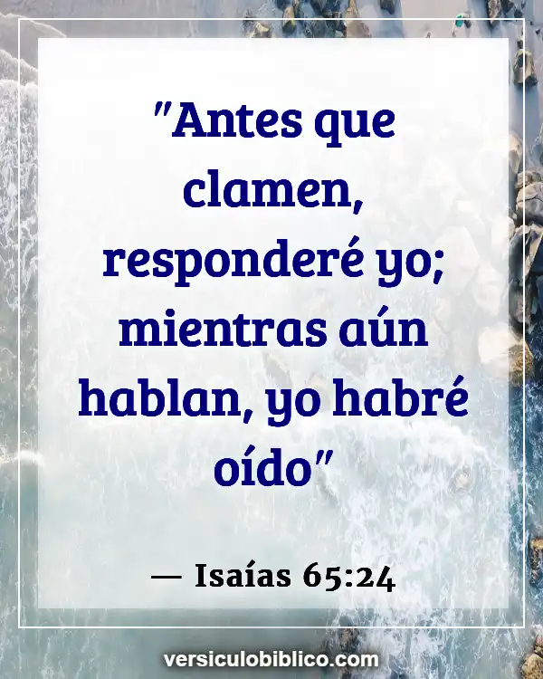 Versículos De La Biblia sobre Intimidad (Isaías 65:24)