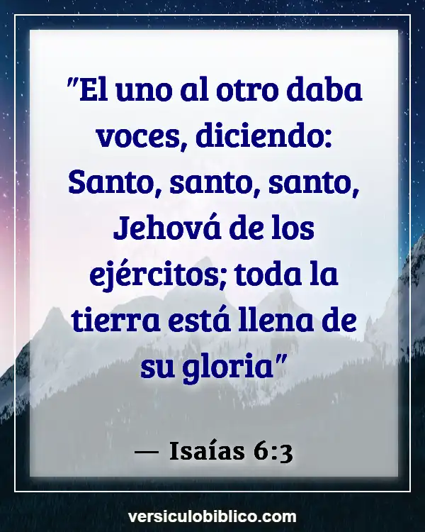 Versículos De La Biblia sobre Gloria (Isaías 6:3)