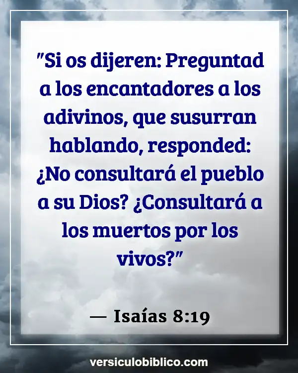 Versículos De La Biblia sobre Fantasmas (Isaías 8:19)