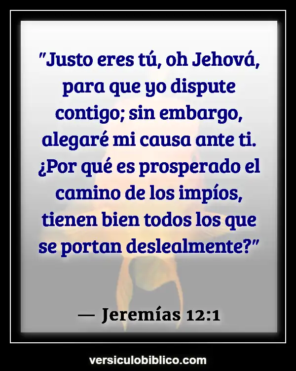 Versículos De La Biblia sobre Felicidad (Jeremías 12:1)