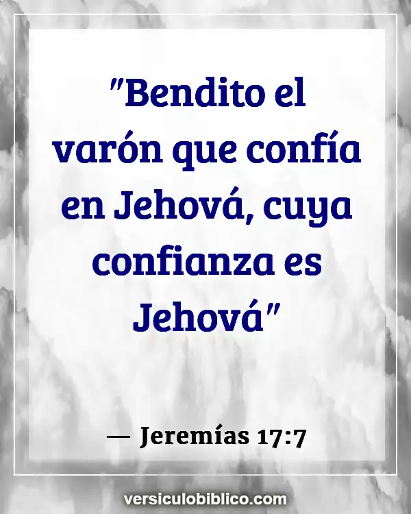 Versículos De La Biblia sobre Esperanza y fe (Jeremías 17:7)