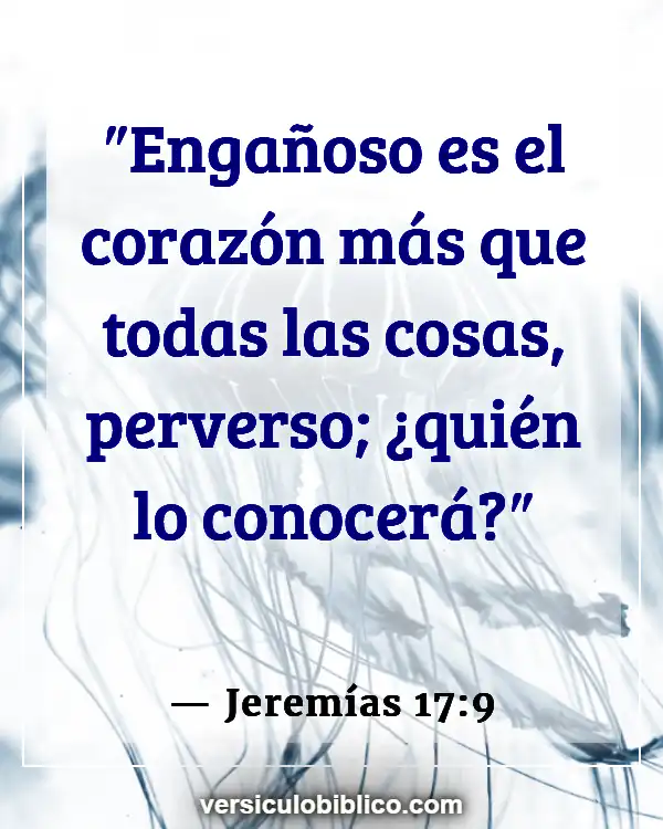 Versículos De La Biblia sobre Intromisión (Jeremías 17:9)