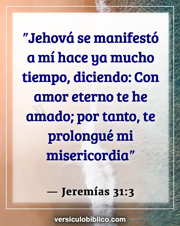 Versículos De La Biblia sobre Intimidad con Dios (Jeremías 31:3)
