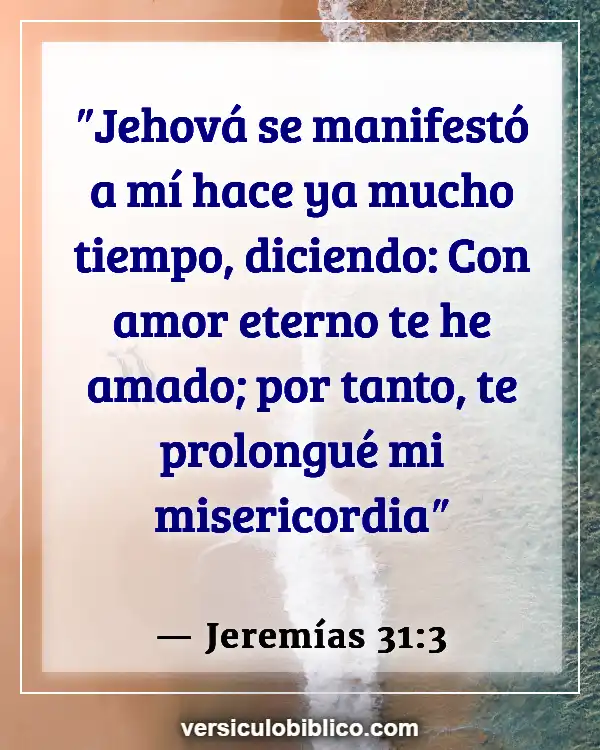 Versículos De La Biblia sobre Hacer el amor (Jeremías 31:3)