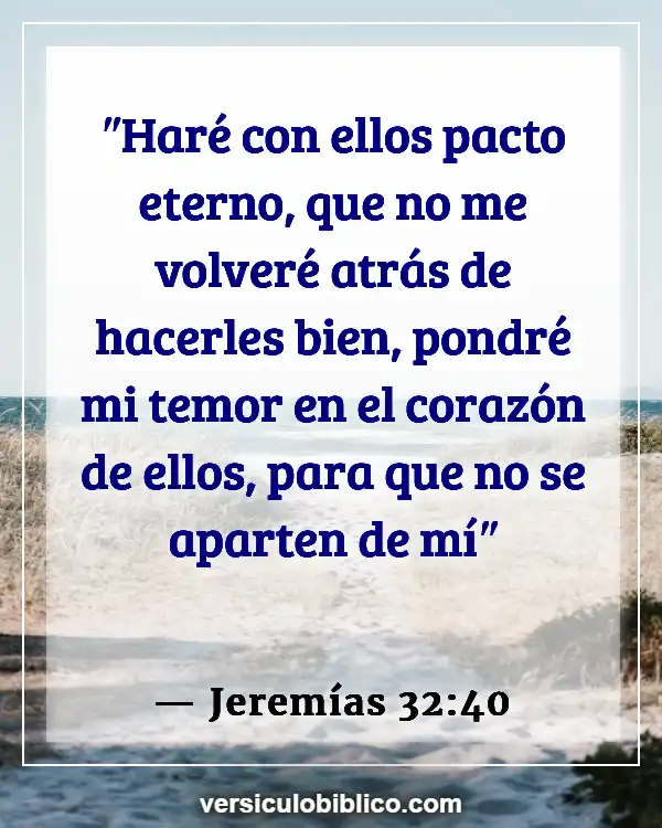 Versículos De La Biblia sobre Perserverancia (Jeremías 32:40)