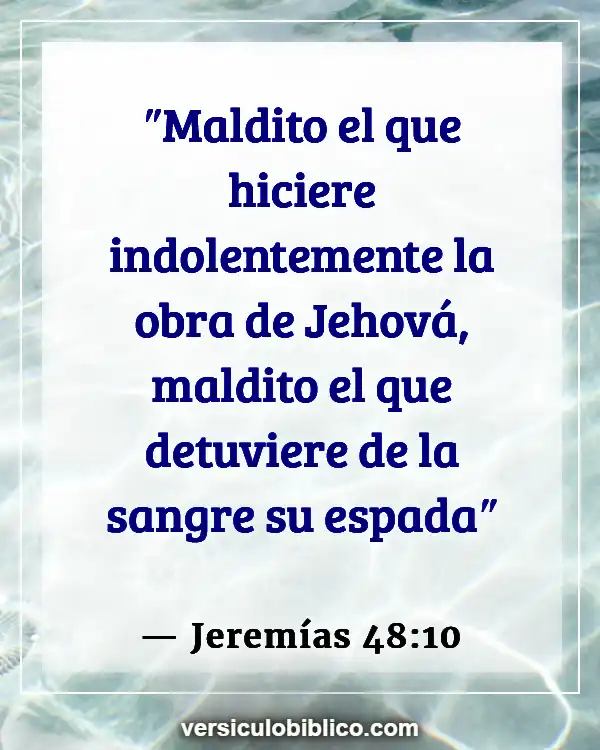 Versículos De La Biblia sobre No creyentes (Jeremías 48:10)