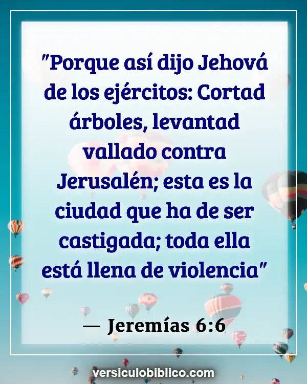 Versículos De La Biblia sobre Opresión (Jeremías 6:6)