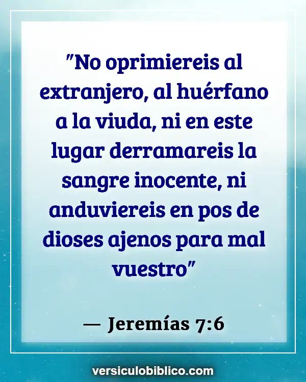 Versículos De La Biblia sobre Huérfanos (Jeremías 7:6)