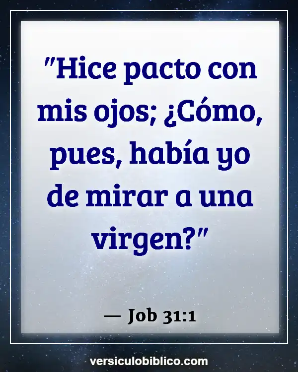 Versículos De La Biblia sobre Control mental (Job 31:1)