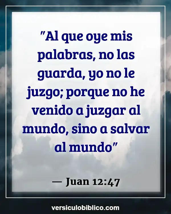 Versículos De La Biblia sobre Otras religiones (Juan 12:47)