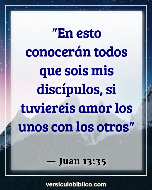 Versículos De La Biblia sobre Hacer el amor (Juan 13:35)