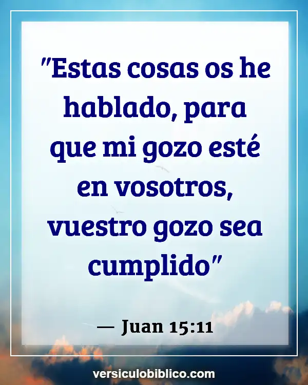 Versículos De La Biblia sobre Felicidad (Juan 15:11)