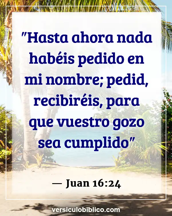 Versículos De La Biblia sobre Huérfanos (Juan 16:24)