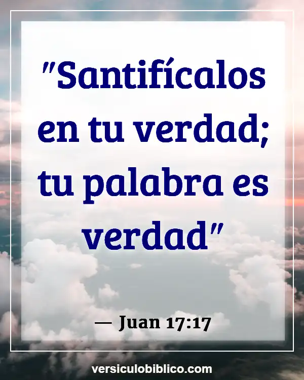 Versículos De La Biblia sobre Personalidad (Juan 17:17)