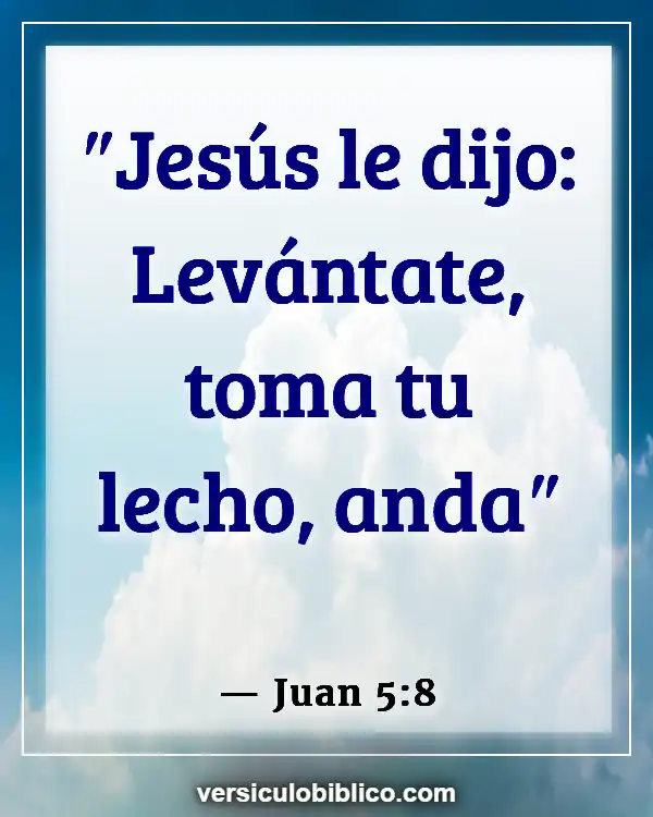 Versículos De La Biblia sobre Avanzando (Juan 5:8)