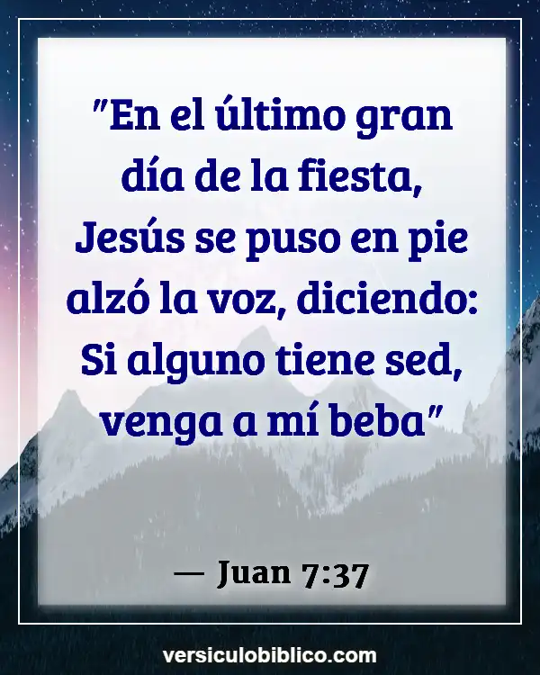 Versículos De La Biblia sobre Hambre de Dios (Juan 7:37)