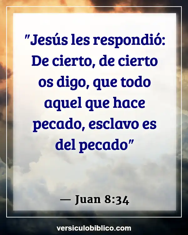 Versículos De La Biblia sobre El pecado original (Juan 8:34)