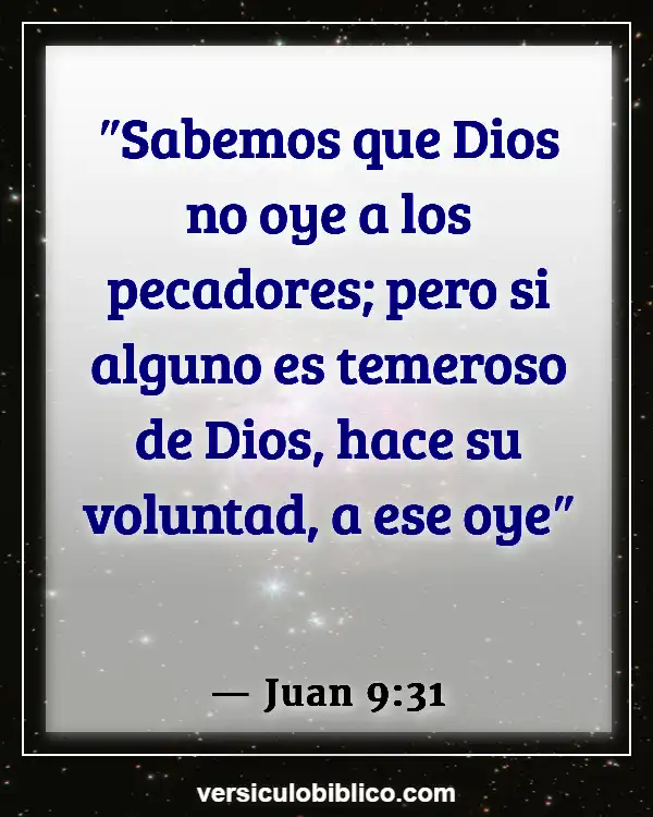 Versículos De La Biblia sobre Escuchando a Dios (Juan 9:31)