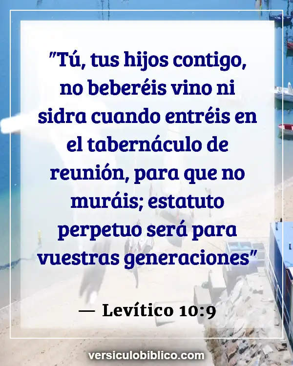 Versículos De La Biblia sobre Cerveza (Levítico 10:9)