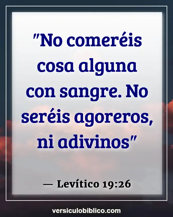 Versículos De La Biblia sobre Carne (Levítico 19:26)