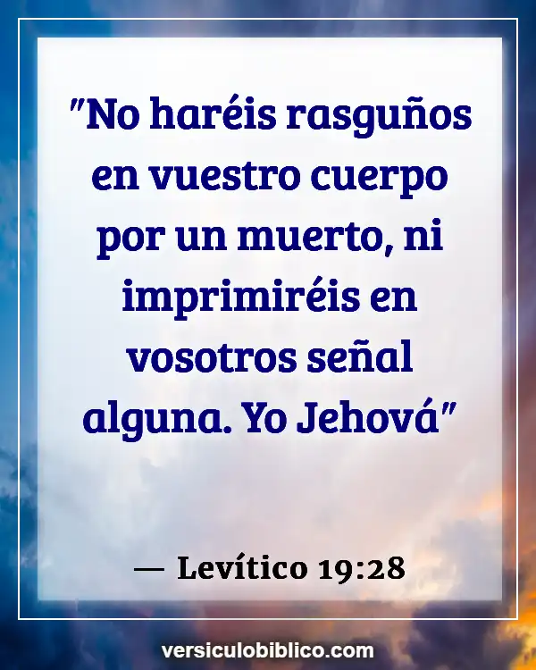 Versículos De La Biblia sobre Apariencia física (Levítico 19:28)