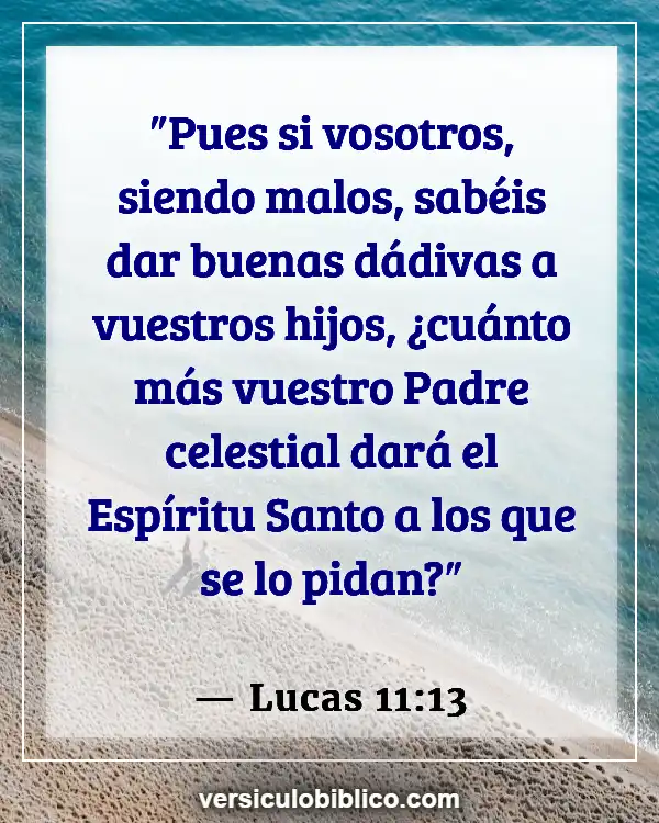 Versículos De La Biblia sobre Pentecostés (Lucas 11:13)