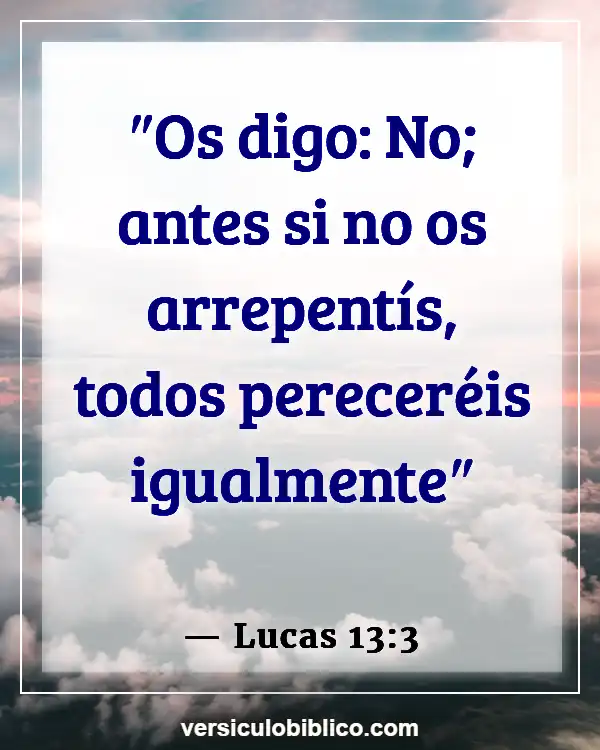 Versículos De La Biblia sobre Universo (Lucas 13:3)