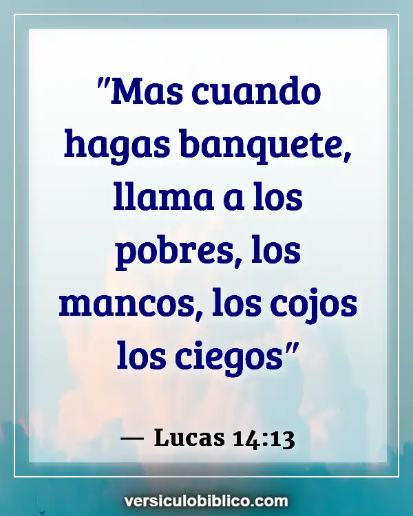 Versículos De La Biblia sobre Derechos humanos (Lucas 14:13)