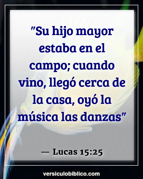 Versículos De La Biblia sobre Instrumentos musicales (Lucas 15:25)