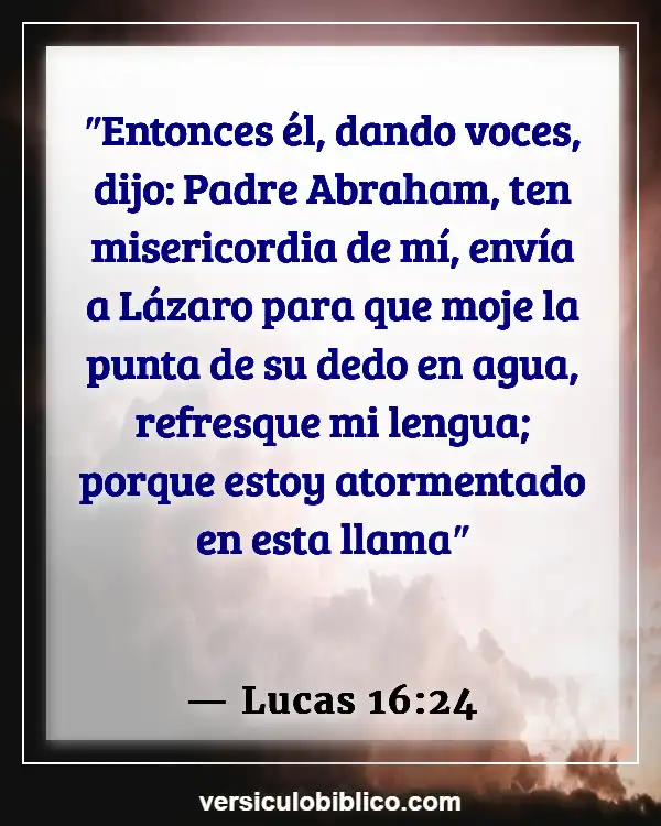 Versículos De La Biblia sobre Castigo (Lucas 16:24)