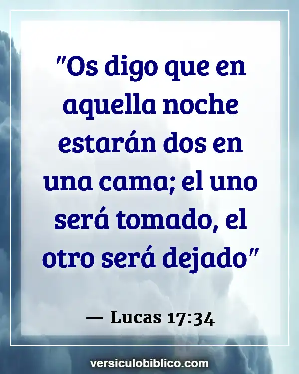 Versículos De La Biblia sobre Cuarentena (Lucas 17:34)