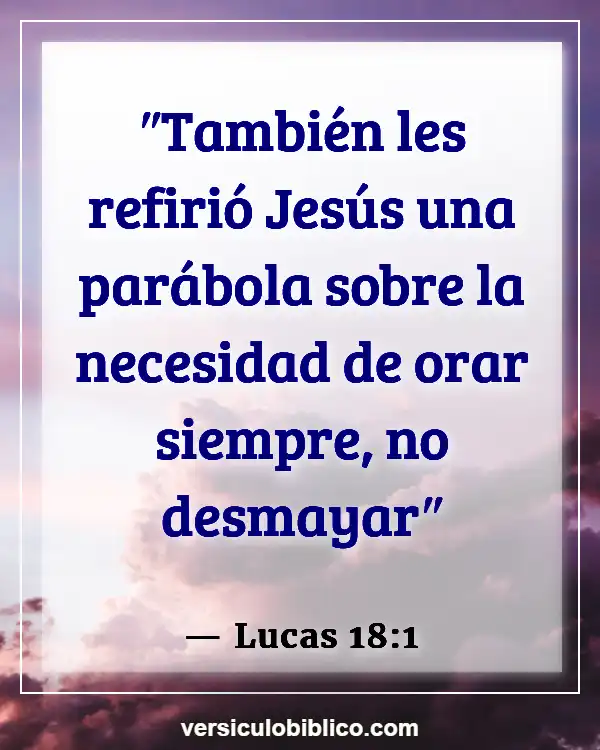 Versículos De La Biblia sobre Petición (Lucas 18:1)