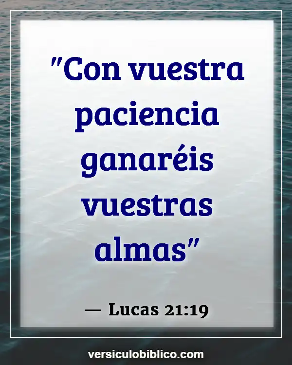 Versículos De La Biblia sobre Persecucion (Lucas 21:19)