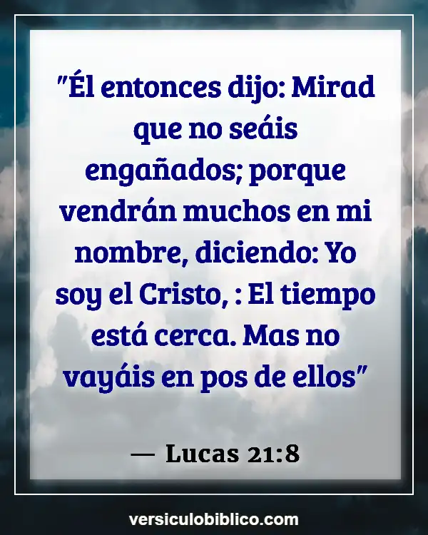 Versículos De La Biblia sobre Día de la Independencia (Lucas 21:8)